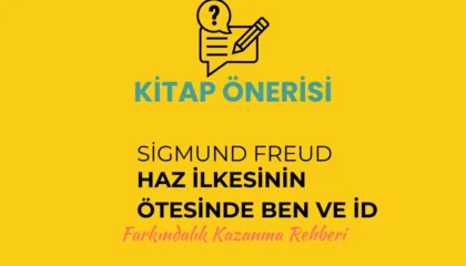 Sigmund Freud Haz İlkesinin Ötesinde Ben ve İd